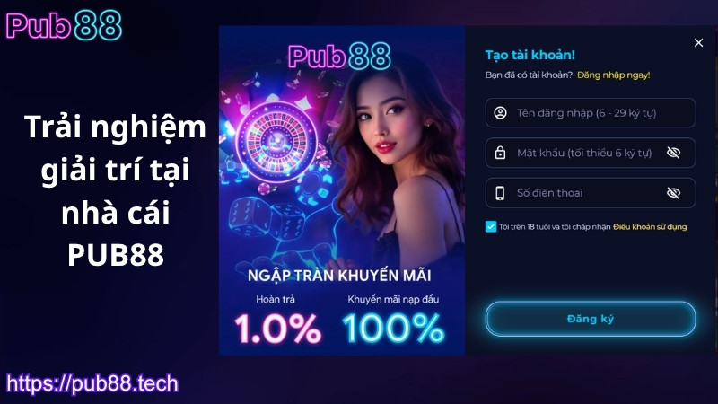 Các bước trải nghiệm PUB88 đúng cách
