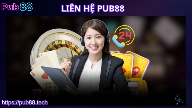 Các trường hợp nên liên hệ PUB88